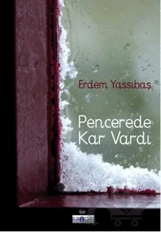 Pencerede Kar Vardı