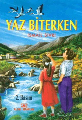 Yaz Biterken – İsmail Sivri – Altın Kitaplar kitap kapağı