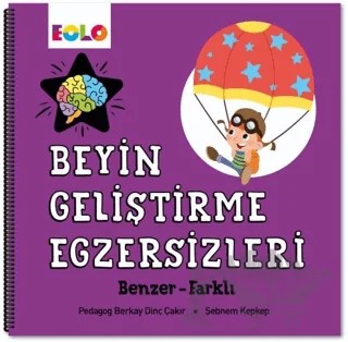 Beyin Geliştirme Egzersizleri – Benzer-Farklı – Berkay Dinç Çakır, Şebnem Kepkep – Eolo Yayıncılık kitap kapağı