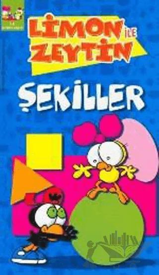 Limon ile Zeytin - Şekiller