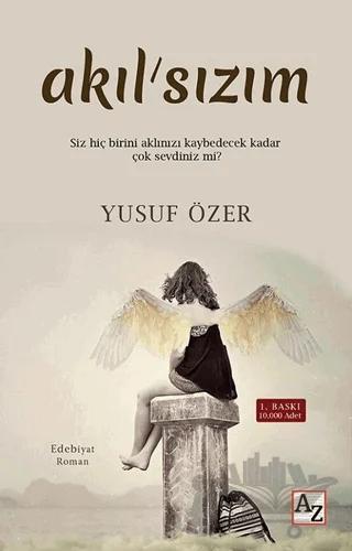 Akıl'sızım