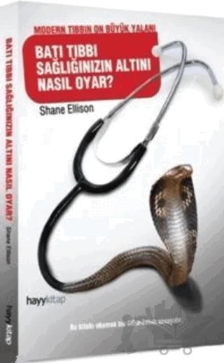 Batı Tıbbı Sağlığınızın Altını Nasıl Oyar? – Shane Ellison – Hayykitap kitap kapağı
