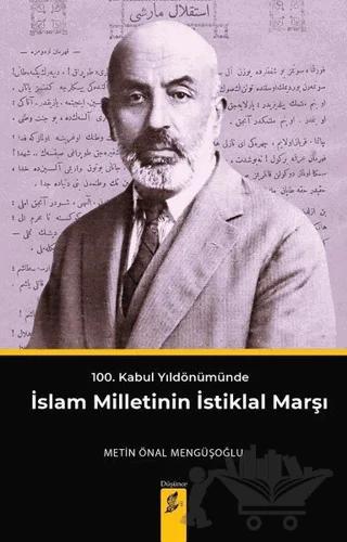 100. Kabul Yıldönümünde İslam Milletinin İstiklal Marşı – Metin Önal Mengüşoğlu – Okur Kitaplığı kitap kapağı