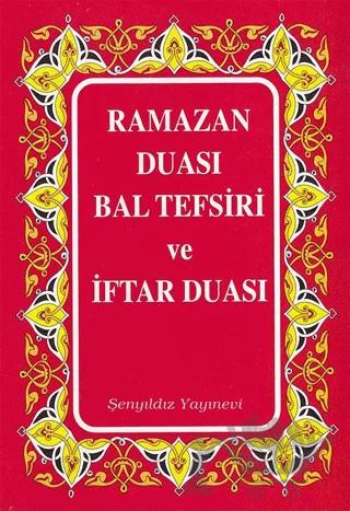 Ramazan Duası Bal Tefsiri ve İftar Duası