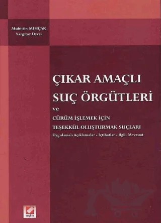 Çıkar Amaçlı Suç Örgütleri – Muhittin Mıhçak – Seçkin Yayıncılık kitap kapağı