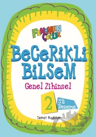 Fenomen Çocuk Becerikli Bilsem 2 Genel Zihinsel – Demet Aydoğan – Fenomen Yayınları kitap kapağı