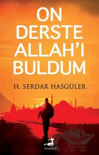 On Derste Allah’ı Buldum – H. Serdar Hasgüler – Olimpos Yayınları kitap kapağı