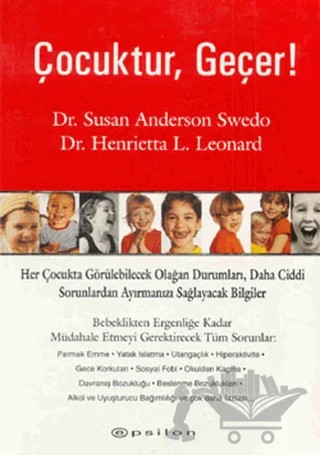 Çocuktur, Geçer! – Henrietta L. Leonard, Susan Anderson Swedo – Epsilon Yayınevi kitap kapağı