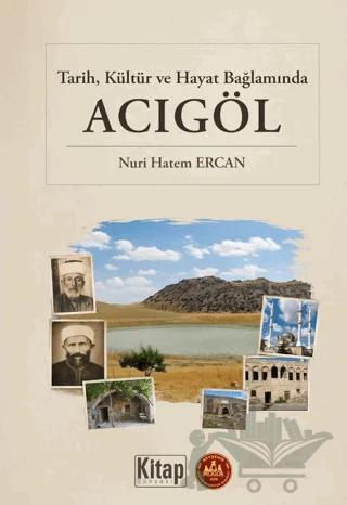 Tarih Kültür ve Hayat Bağlamında Acıgöl