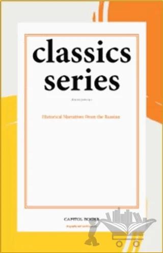 Historical Narratives From the Russian