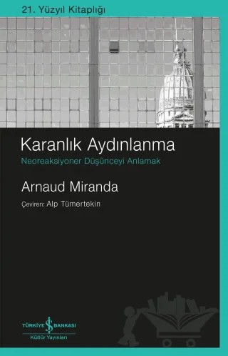 Karanlık Aydınlanma – Arnaud Miranda – İş Bankası Kültür Yayınları kitap kapağı