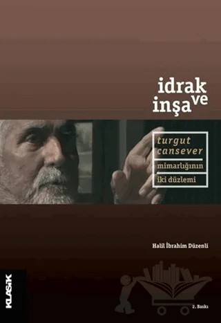 İdrak ve İnşa – Halil İbrahim Düzenli – Klasik Yayınları kitap kapağı