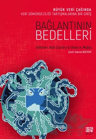 Bağlantının Bedelleri – Nick Couldry, Ulises A. Mejias – Nota Bene Yayınları kitap kapağı
