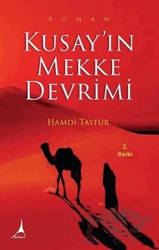 Kusay’ın Mekke Devrimi