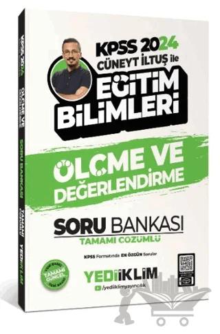 2024 KPSS Cüneyt İLTÜŞ İle Eğitim Bilimleri Ölçme Ve Değerlendirme Tamamı Çözümlü Soru Bankası
