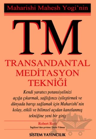 TM Maharishi Mahesh Yogi’nin Transandantal Meditasyon Tekniği – Robert Roth – Sistem Yayıncılık kitap kapağı