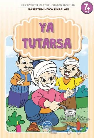 Ya Tutarsa - Nasrettin Hoca Fıkraları