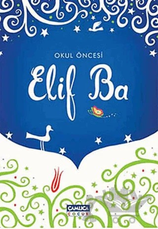 Okul Öncesi Elif Ba – Ahmet Pak, Şükran Apaydın – Fazilet Çocuk Yayınevi kitap kapağı