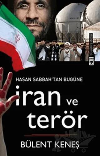 Hasan Sabbah’tan Bugüne İran ve Terör