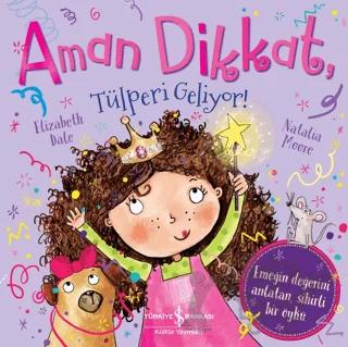 Aman Dikkat, Tülperi Geliyor!