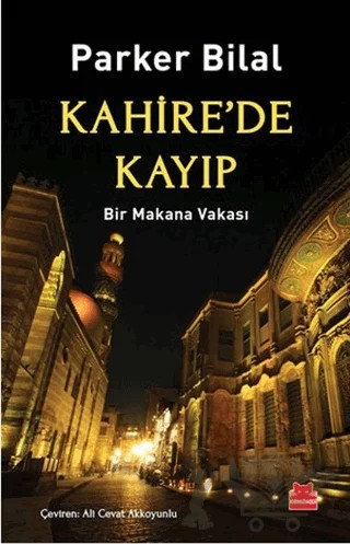 Kahire’de Kayıp – Parker Bilal – Kırmızı Kedi Yayınevi kitap kapağı