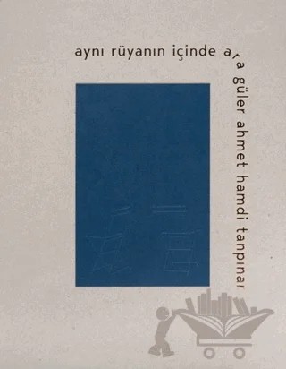 Aynı Rüyanın İçinde – Ahmet Hamdi Tanpınar, Ara Güler – Dergah Yayınları kitap kapağı