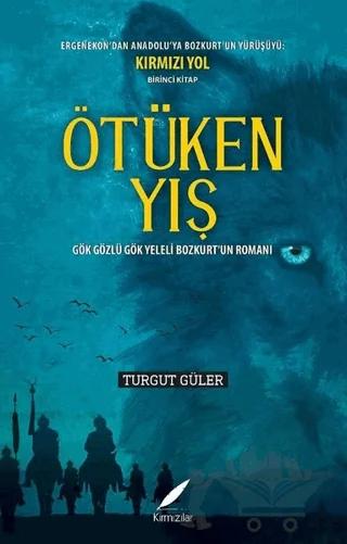 Ötüken Yış – Turgut Güler – Kırmızılar kitap kapağı