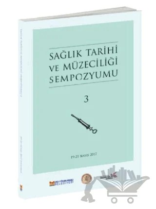 Sağlık Tarihi ve Müzeciliği Sempozyumu 3 – Kolektif – Zeytinburnu Belediyesi Kültür Yayınları kitap kapağı