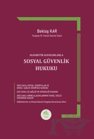 Alfabetik Kavramlarla Sosyal Güvenlik Hukuku