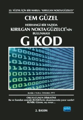 Herhangi Bir Yazıda Kırılgan Nokta GÜZELCE’NİN BULUNMASI G KOD – Cem Güzel – Nobel Akademik Yayıncılık kitap kapağı