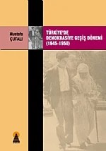 Türkiyede Demokrasiye Geçiş Dönemi (1945-1950) – Mustafa Çufalı – Ebabil Yayınları kitap kapağı