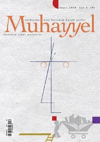 Muhayyel Edebiyat Dergisi Sayı: 1 Mayıs 2018