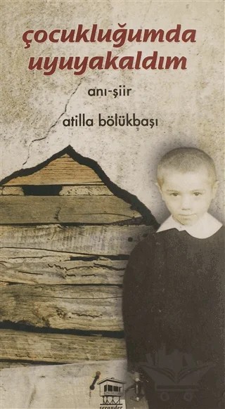 Çocukluğumda Uyuyakaldım – Atilla Bölükbaşı – Serander Yayınları kitap kapağı