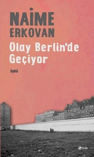 Olay Berlin'de Geçiyor