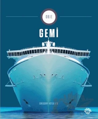Obje - 3: Gemi – Gregory Votolato – Optimist Kitap kitap kapağı