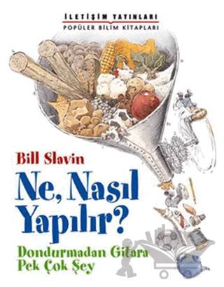 Ne, Nasıl Yapılır