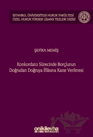 Konkordato Sürecinde Borçlunun Doğrudan Doğruya İflasına Karar Verilmesi – Şefika Memiş – On İki Levha Yayınları kitap kapağı