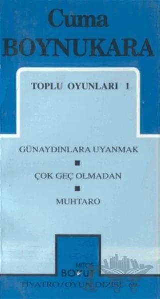 Toplu Oyunları 1 Günaydınlara Uyanmak / Çok Geç Olmadan / Muhtaro