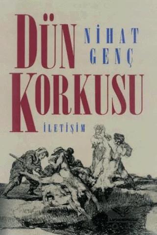 Dün Korkusu