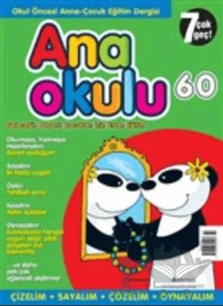 Anaokulu Sayı: 60 Anne-Çocuk Eğitim Dergisi