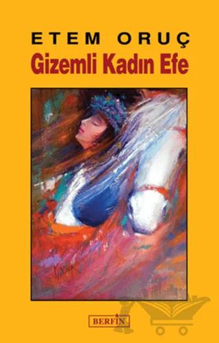Gizemli Kadın Efe