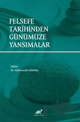 Felsefe Tarihinden Günümüze Yansımalar