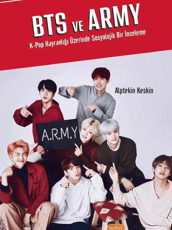 BTS VE ARMY K-Pop Hayranlığı Üzerinde Sosyolojik Bir İnceleme