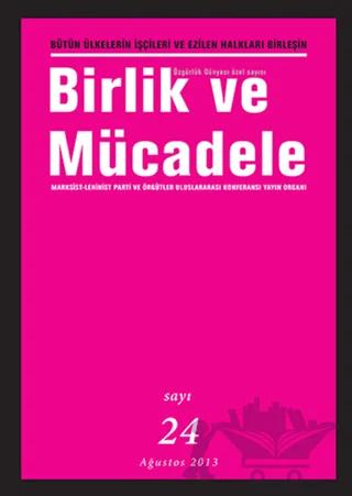 Birlik ve Mücadele Dergisi Sayı: 24 (Özgürlük Dünyası Özel Sayısı)