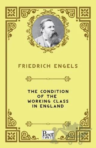 The Condition of the Working Class in England