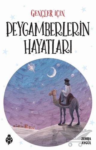 Gençler için Peygamberlerin Hayatları