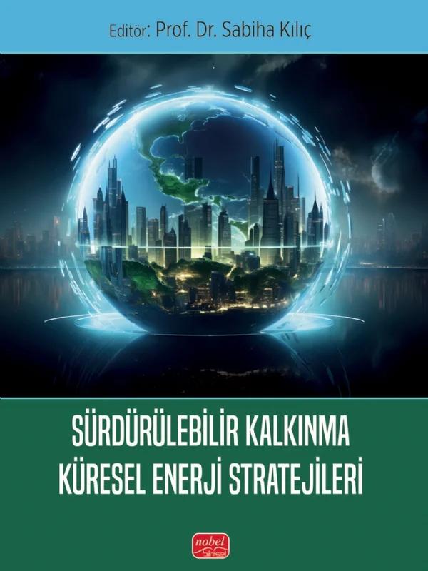 Sürdürülebilir Kalkınma Küresel Enerji Stratejileri