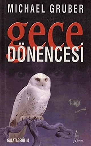 Gece Dönencesi – Michael Gruber – Galata Yayıncılık kitap kapağı