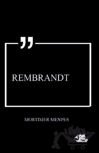 Rembrandt – Mortimer Menpes – Serüven Yayınevi kitap kapağı