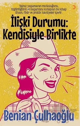 İlişki Durumu: Kendisiyle Birlikte